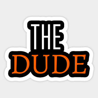 The Dude Sticker